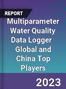 Multiparameter Water Quality Data Logger Global and China Top Players Market