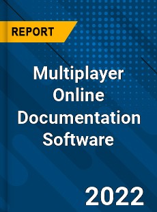 Multiplayer Online Documentation Software Market