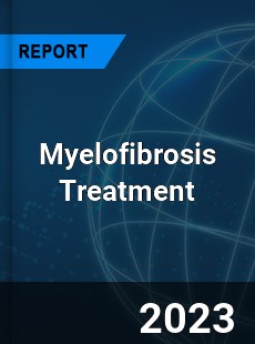 Myelofibrosis Treatment Market