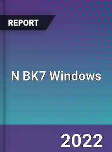 N BK7 Windows Market