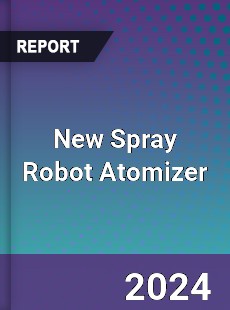 New Spray Robot Atomizer Market