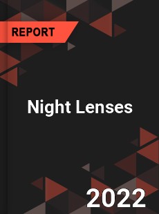 Night Lenses Market