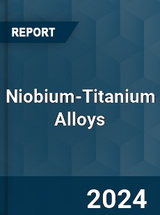 Niobium Titanium Alloys Market