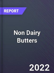 Non Dairy Butters Market