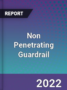 Non Penetrating Guardrail Market