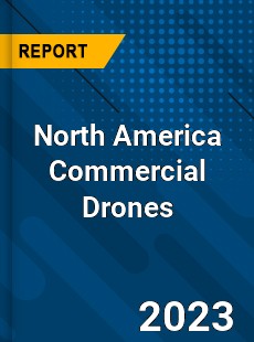 North America Commercial Drones Market