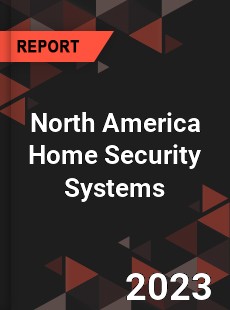 North America Home Security Systems Market