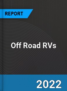 Off Road RVs Market