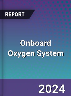 Onboard Oxygen System Market