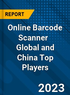 Online Barcode Scanner Global and China Top Players Market