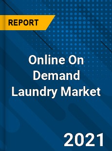 Online On Demand Laundry Market