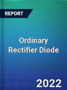 Ordinary Rectifier Diode Market