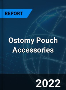 Ostomy Pouch Accessories Market