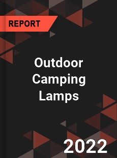 Outdoor Camping Lamps Market