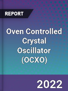 Oven Controlled Crystal Oscillator Market