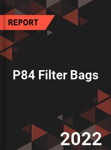 P84 Filter Bags Market