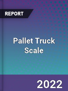 Pallet Truck Scale Market