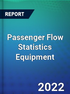 Passenger Flow Statistics Equipment Market