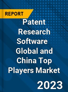 Patent Research Software Global and China Top Players Market