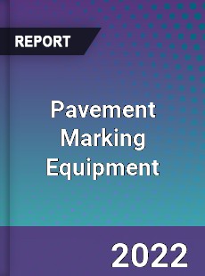 Pavement Marking Equipment Market