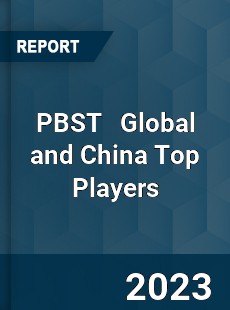 PBST Global and China Top Players Market