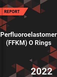 Perfluoroelastomer O Rings Market