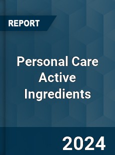 Personal Care Active Ingredients Market