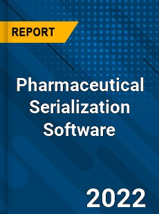 Pharmaceutical Serialization Software Market