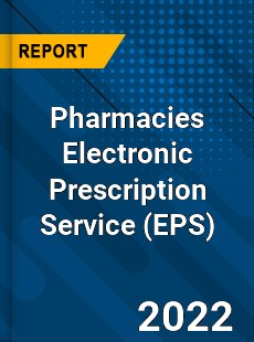 Pharmacies Electronic Prescription Service Market