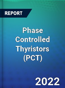 Phase Controlled Thyristors Market