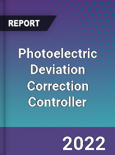 Photoelectric Deviation Correction Controller Market