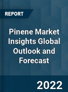 Pinene Market Insights Global Outlook and Forecast