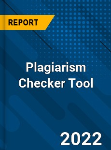 Plagiarism Checker Tool Market