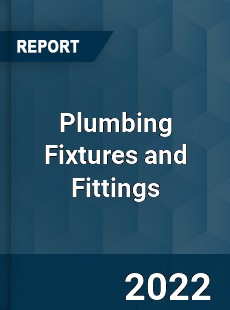 Plumbing Fixtures and Fittings Market