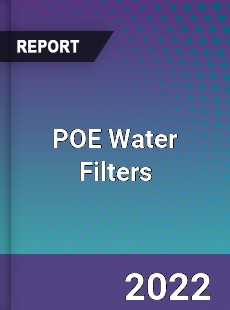 POE Water Filters Market