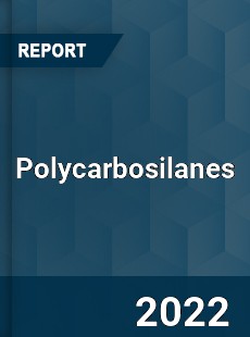 Polycarbosilanes Market