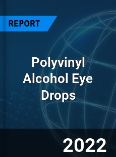 Polyvinyl Alcohol Eye Drops Market