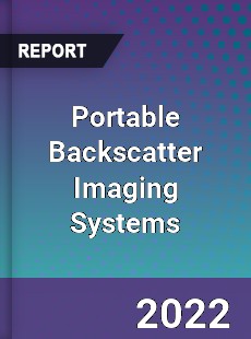 Portable Backscatter Imaging Systems Market