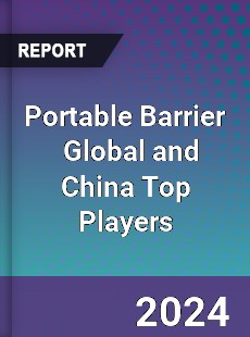 Portable Barrier Global and China Top Players Market