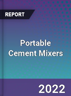 Portable Cement Mixers Market