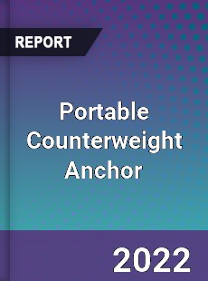 Portable Counterweight Anchor Market