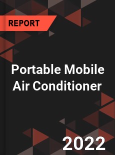 Portable Mobile Air Conditioner Market