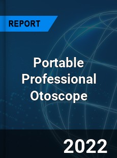 Portable Professional Otoscope Market