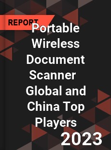 Portable Wireless Document Scanner Global and China Top Players Market