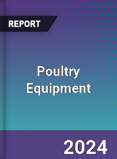 Poultry Equipment Market