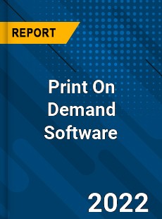 Print On Demand Software Market