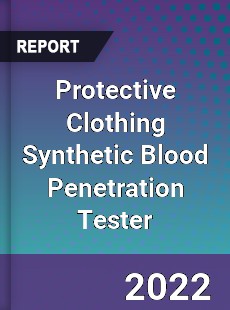 Protective Clothing Synthetic Blood Penetration Tester Market