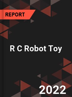 R C Robot Toy Market