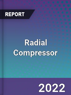 Radial Compressor Market