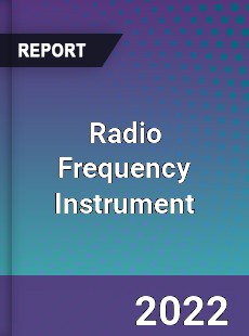 Radio Frequency Instrument Market